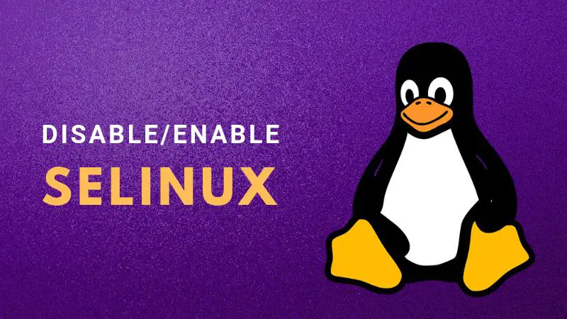what-is-selinux-in-redhat-and-cetos-should-you-disable-it