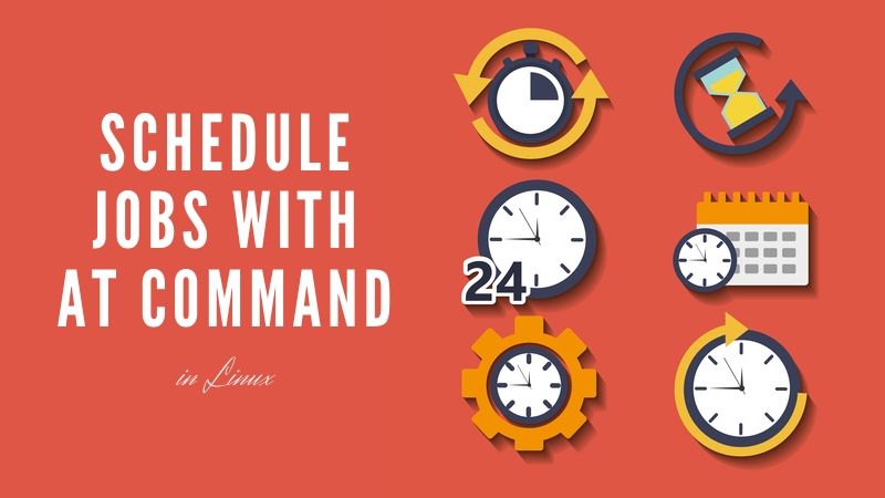 schedule-jobs-in-linux-with-at-command