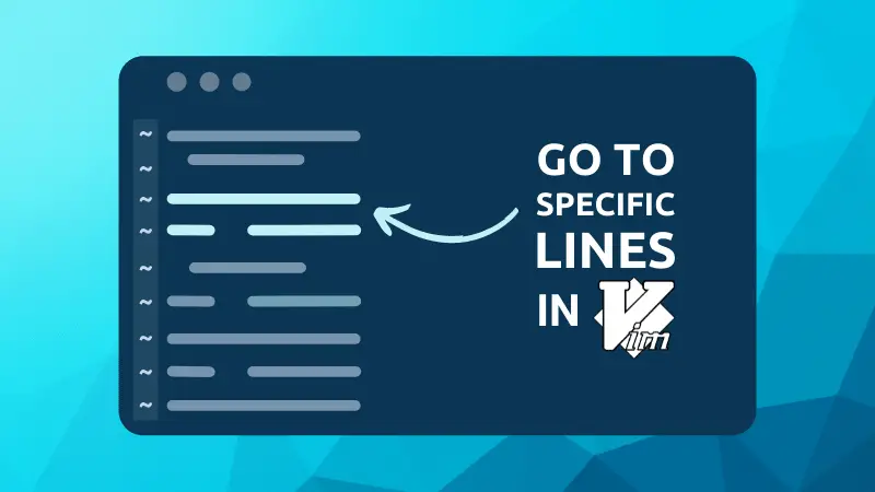 how-to-go-to-a-specific-line-in-vim