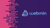 How to Install Webmin on Ubuntu Linux [and Configure It]