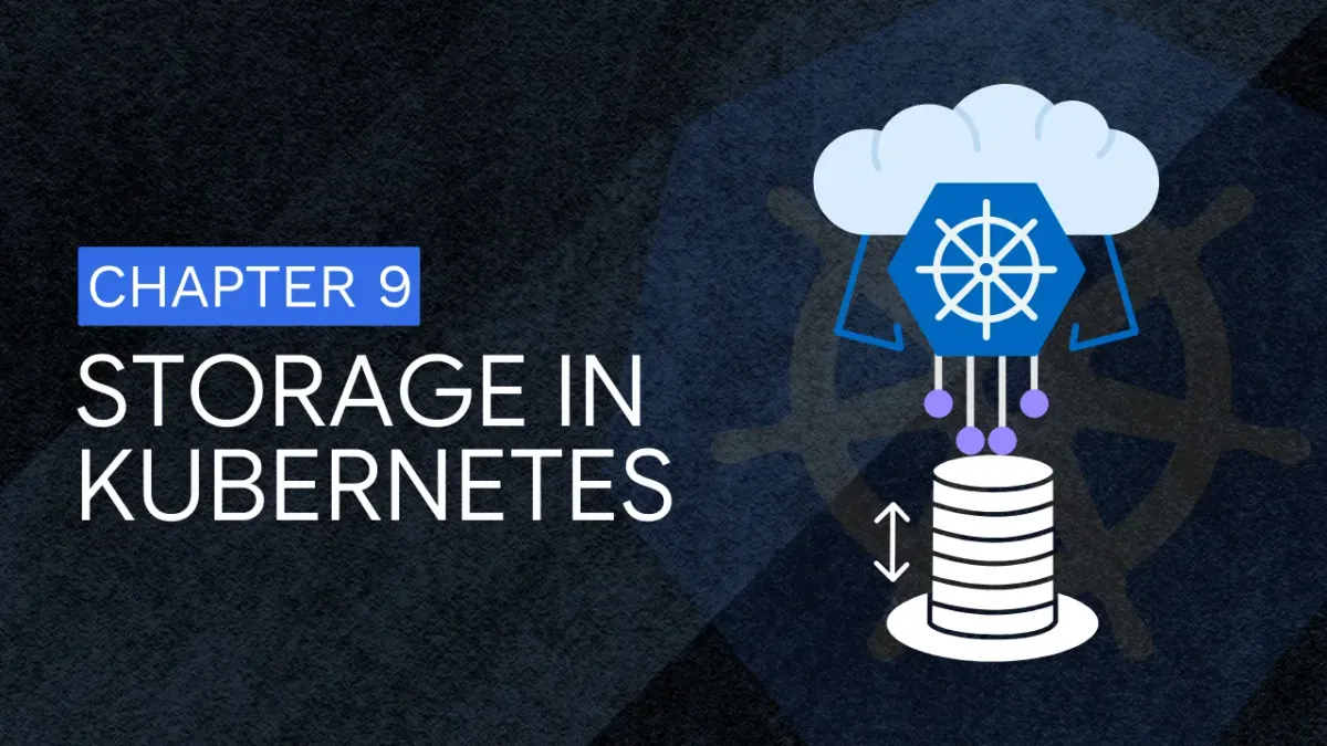 Chapter 9: Storage in Kubernetes