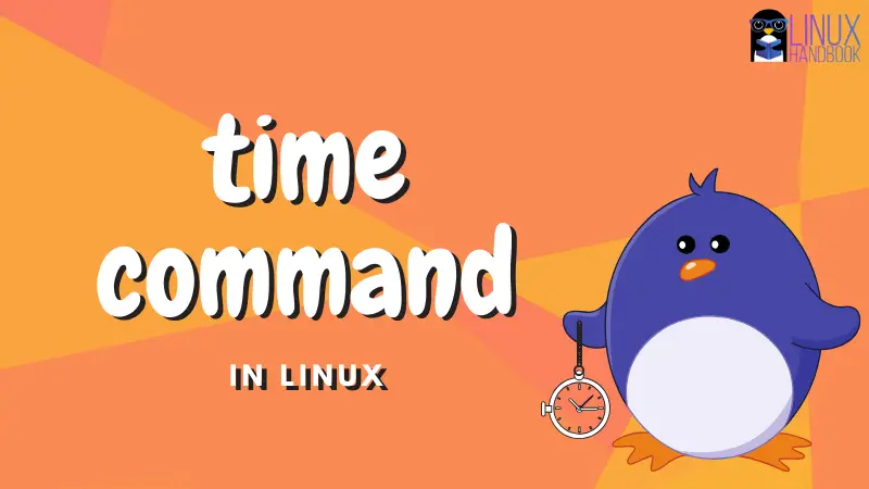 Check How Long A Bash Script Takes to Run With Time Command