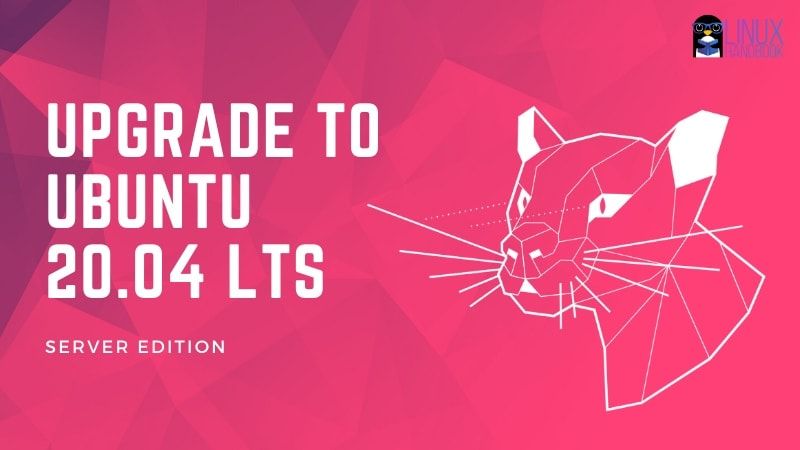 How to Upgrade Ubuntu Server to 20.04 from 18.04