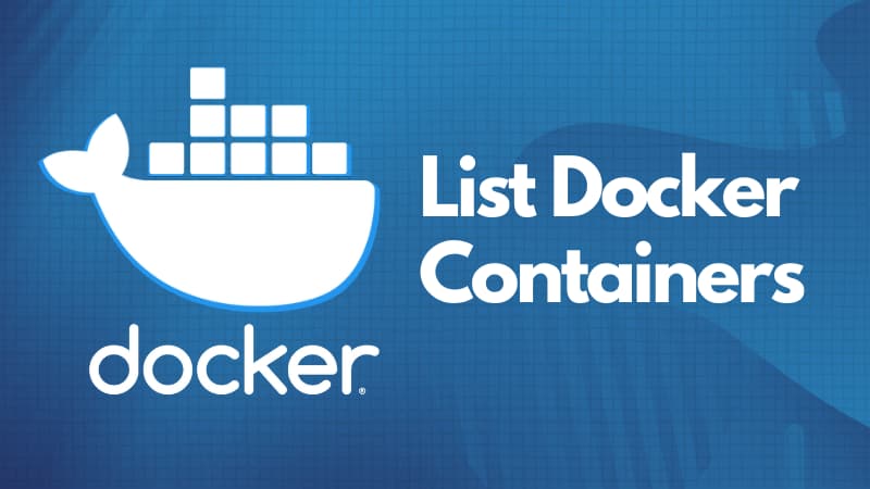 List Docker containers