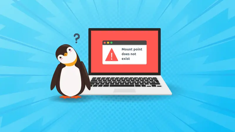 Mount point does not exist error in Linux