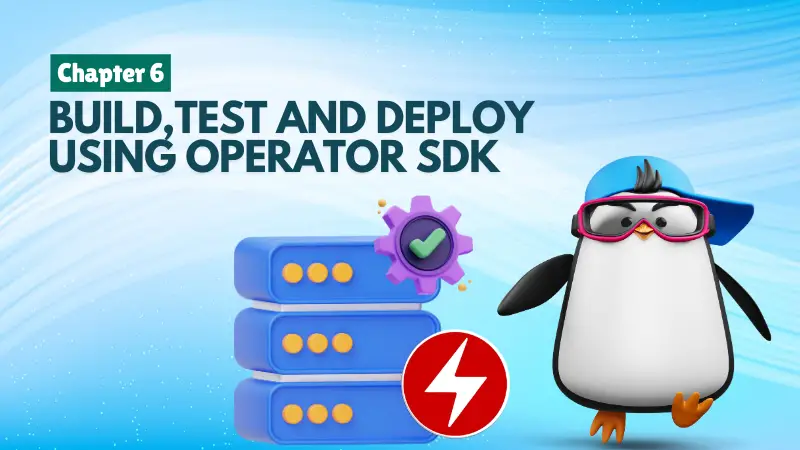 Kubernetes Operator Using Operator SDK