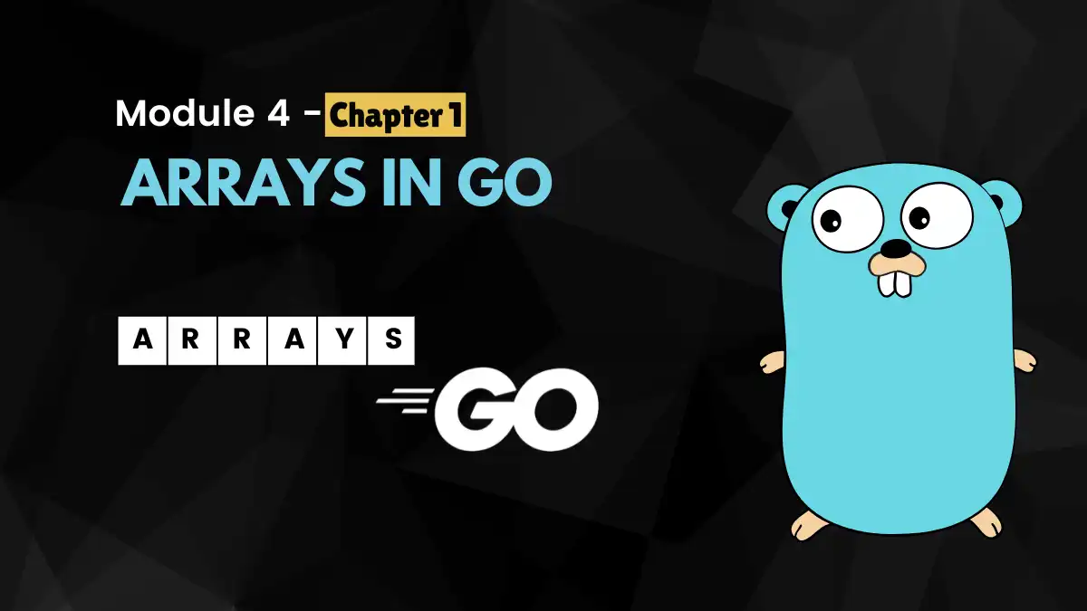 Chapter 10: Arrays in Golang