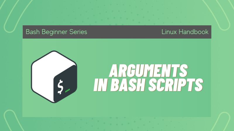 Passing arguments to bash scripts