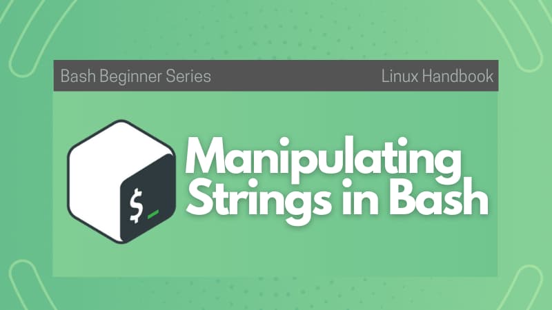 String manipulation in Bash scripting