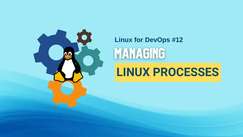 Managing Processes in Linux