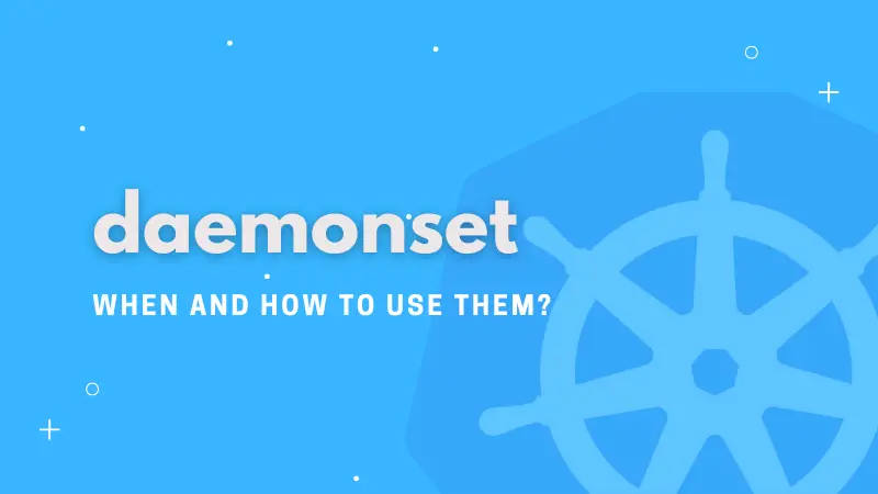 Kubernetes DaemonSet