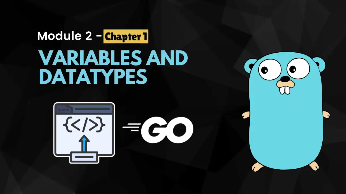 Chapter 4: Variables and Datatypes
