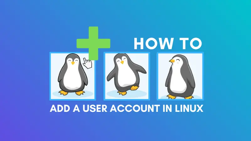 Add User Account In Linux